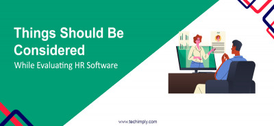 Things Should Be Considered While Evaluating HR Software